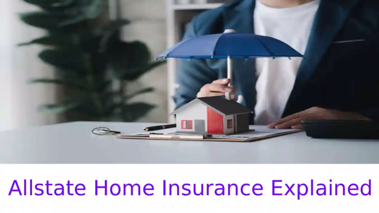 Allstate Home Insurance Explained
